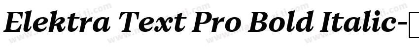 Elektra Text Pro Bold Italic字体转换